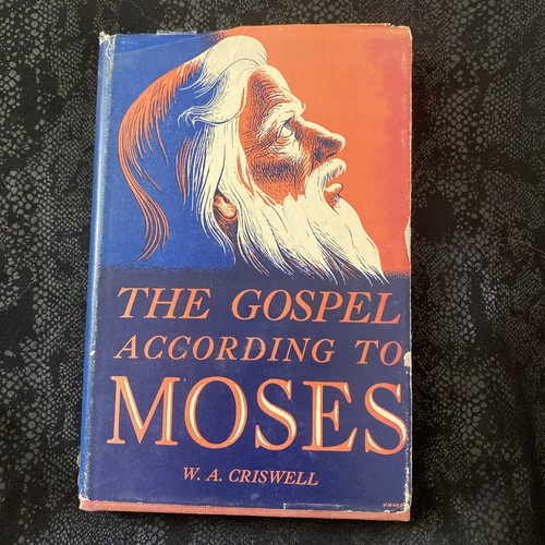 The gospel according moses - the, to