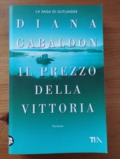 Il prezzo della vittoria - Diana Gabaldon - OUTLANDER