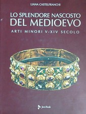 LO SPLENDORE NASCOSTO DEL