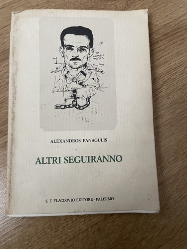 Panagulis altri seguiranno - altri,