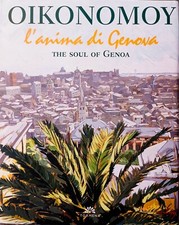 Oikonomoy (Giorgio) L’anima di Genova – The Soul of Genoa  Tormena 2003