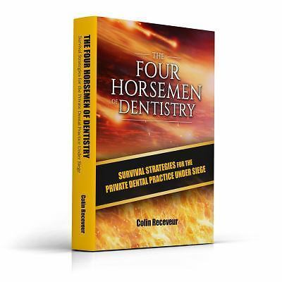 The four horsemen - of, dentistry