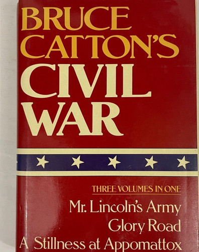 Bruce catton civil war - bruce, catton's