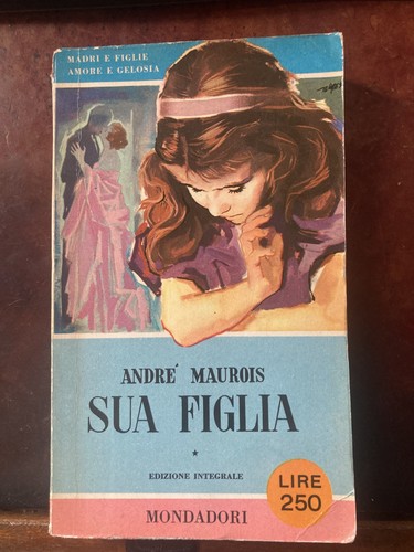 Sua figlia andre maurois - sua,