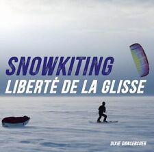 Snowkite - Liberté de la