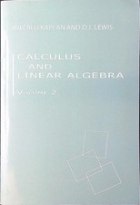 CALCULUS AND LINEAR ALGEBRA VOL. 2 KAPLAN - LEWIS SCHOLARLY PUBLISHING 2007 