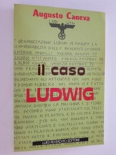 IL CASO LUDWIG AUGUSTO CANEVA