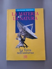 La materia e la natura La Terra nell'universo Flaccavento Romano Ed. Fabbri X15