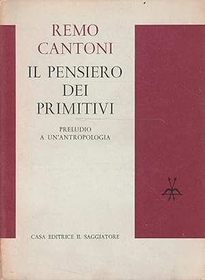 Pensiero dei primitivi - il,