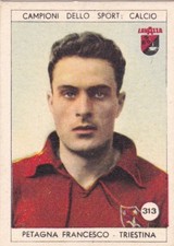 Figurina calciatori PETAGNA FRANCESCO - TRIESTINA N.313 Ed. LAVAZZA 1951 orig.