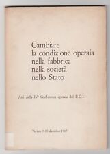 Cambiare la condizione operaia