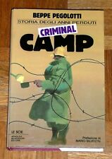 Beppe Pegolotti "CRIMINAL CAMP" Mondadori Prima edizione (WW2)