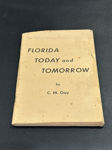Florida today and tomorrow - florida,
