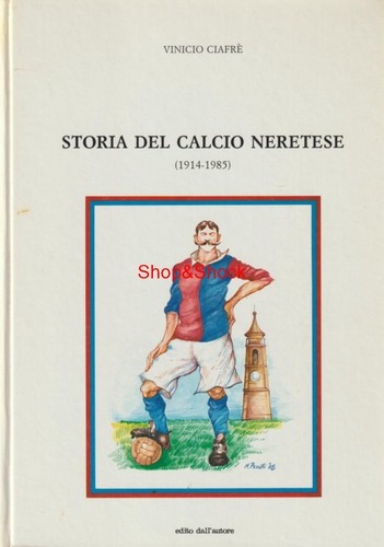 Storia del calcio neretese - storia,
