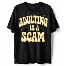 Adulting Is a Scam Funny