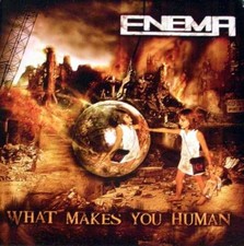 Enema-what makes you human CD