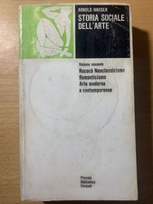 Storia sociale dell'arte volume secondo . Arnold Hauser