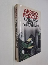 L'ARCHIVIO SEGRETO DI MUSSOLINI - ARRIGO PETACCO - MONDADORI - 1997