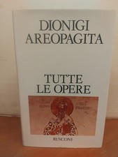 DIONIGI AREOPOPAGITA-TUTTE LE