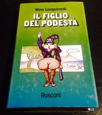 Il figlio del Podestà - Nino Longobardi 2a Edizione 1976