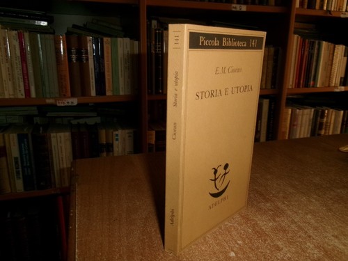 Storia utopia m - e, cioran