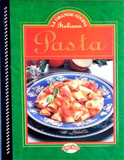  - La grande cucina italiana. Pasta. 