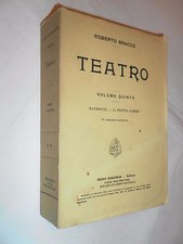 TEATRO - ROBERTO BRACCO - VOLUME QUINTO - MATERNITA' IL FRUTTO ACERBO - SANDRON