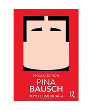 Pina Bausch, Royd [The New