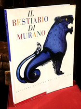 IL BESTIARIO DI MURANO - SCULTURE IN VETRO DAL 1928 AL 1965