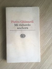 Pietro Ghizzardi - Mi Richirdo Anchora 1 prima ed edizione 1976
