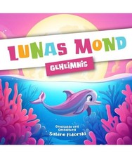 Lunas Mond Geheimnis