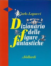 Lapucci Carlo..DIZIONARIO DELLE FIGURE FANTASTICHE