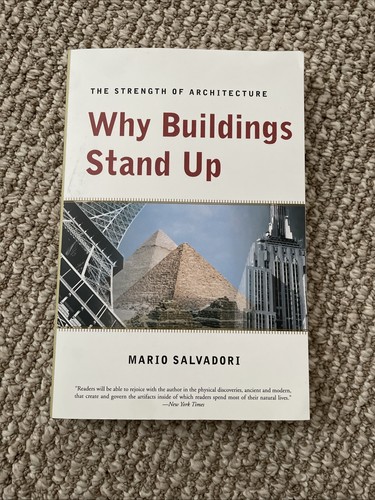 Why buildings stand - why, the