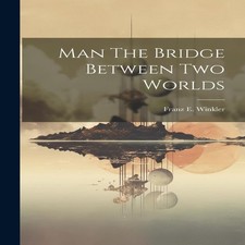 Man The Bridge Between Two