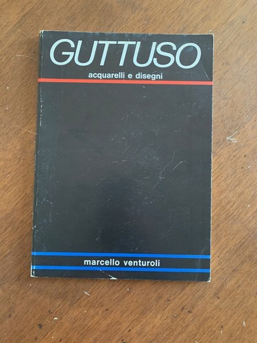 Guttuso oggi acquarelli - acquarelli, e