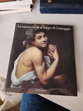La Natura Morta al Tempo di Caravaggio - Electa Napoli