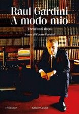 A modo mio. Trent'anni dopo [Paperback] Gardini, Raul; Peruzzi, Cesare and Minol