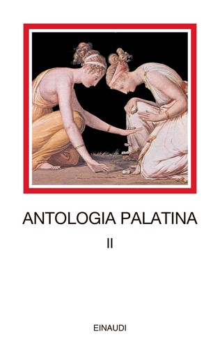 Antologia palatina testo - palatina.,