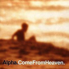 Come From Heaven von Alpha |