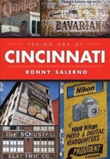 Fading Ads of Cincinnati by Ronny Salerno: New (autographed)