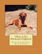 I Want A Pet Rhodesian