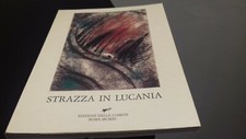 STRAZZA IN LUCANIA A MATERA EDIZIONI DELLA COMETA 1990