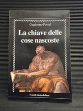 LA CHIAVE DELLE COSE NASCOSTE -  Postel Guglielmo -  Fratelli Melita 1987