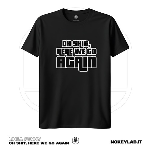 Shirt shit here - t-shirt, oh