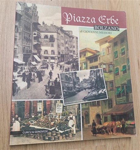 Piazza erbe bolzano anima - erbe, l'anima