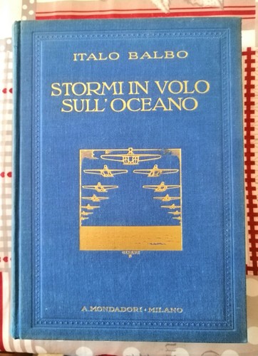Libro italo balbo stormi - stormi, in