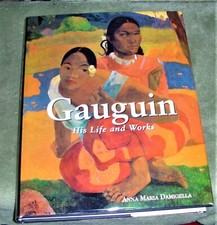 GAUGUIN His Life and Works by