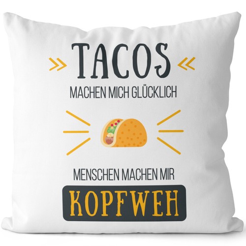 Tacos machen mich - , glücklich