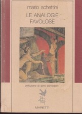 1987: MARIO SCHETTINI - LE ANALOGIE FAVOLOSE - MARIETTI - PRIMA EDIZIONE