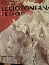 LUCIO FONTANA E IL SACRO